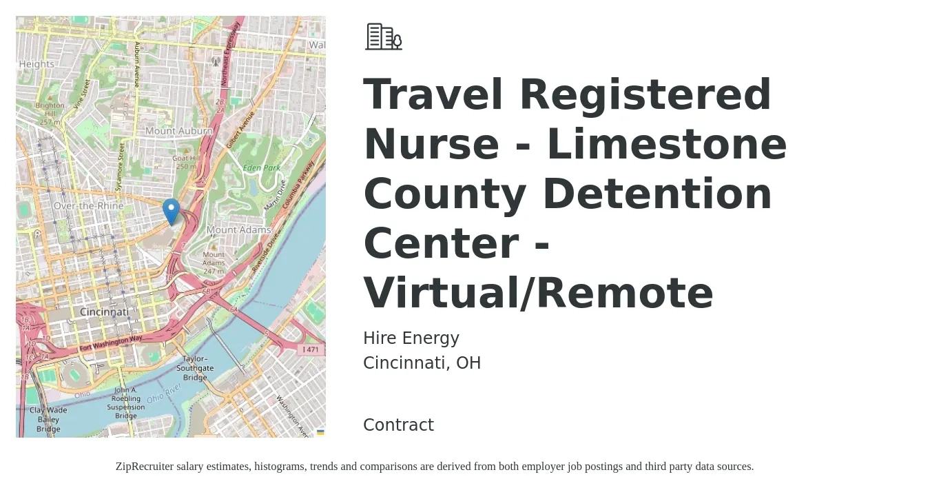 Hire Energy job posting for a Travel Registered Nurse - Limestone County Detention Center - Virtual/Remote in Cincinnati, OH with a salary of $1,870 to $2,700 Weekly with a map of Cincinnati location.