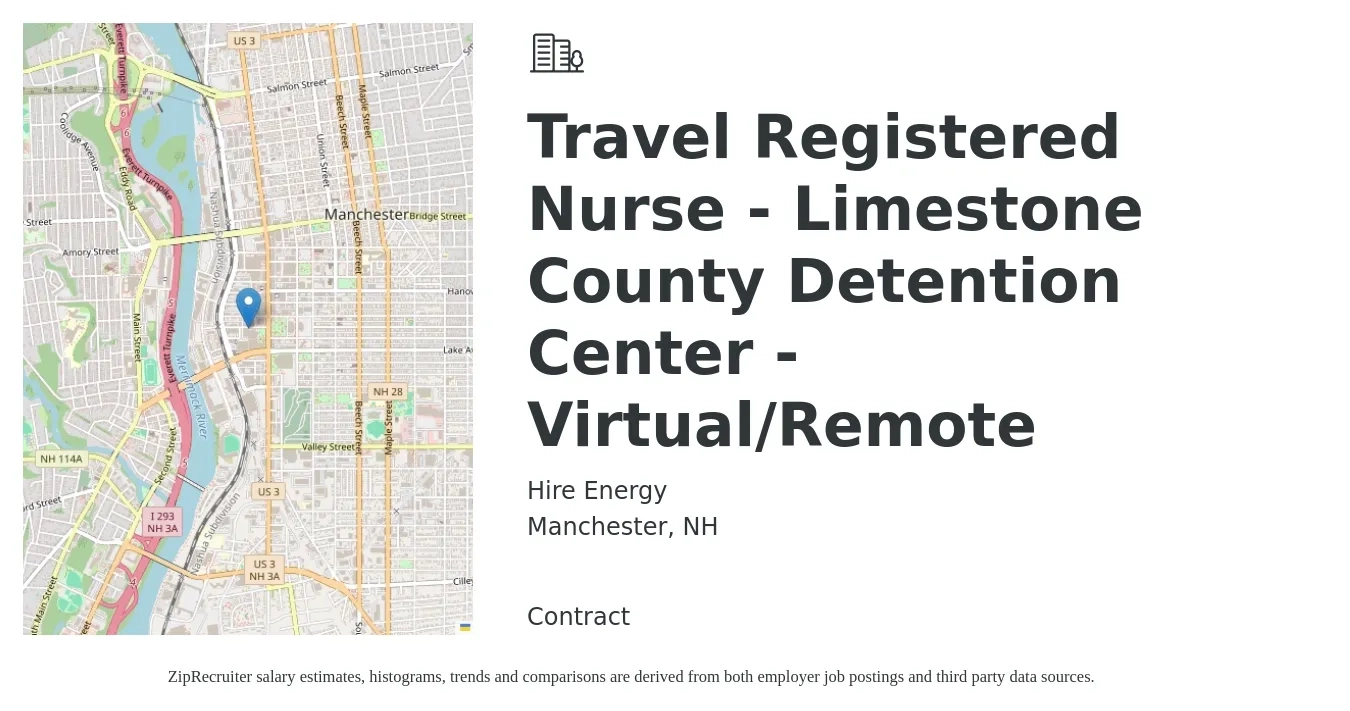 Hire Energy job posting for a Travel Registered Nurse - Limestone County Detention Center - Virtual/Remote in Manchester, NH with a salary of $1,940 to $2,800 Weekly with a map of Manchester location.