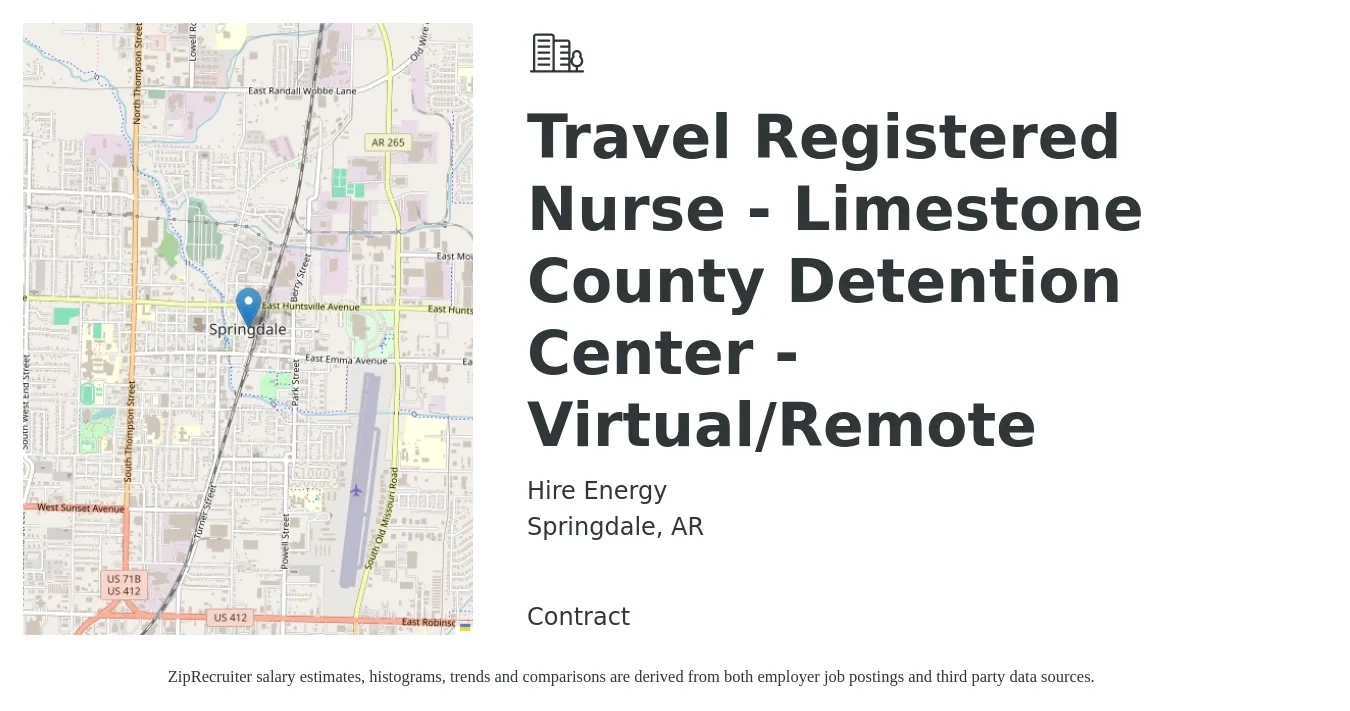 Hire Energy job posting for a Travel Registered Nurse - Limestone County Detention Center - Virtual/Remote in Springdale, AR with a salary of $1,720 to $2,480 Weekly with a map of Springdale location.