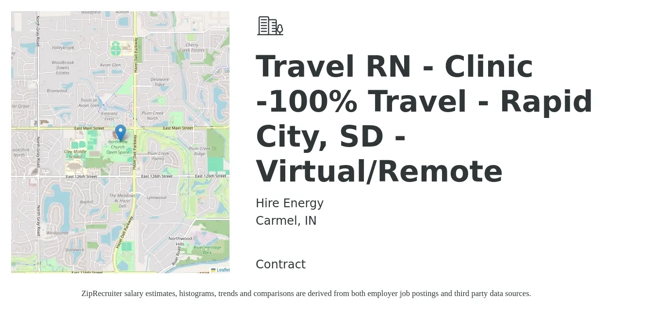 Hire Energy job posting for a Travel RN - Clinic -100% Travel - Rapid City, SD - Virtual/Remote in Carmel, IN with a salary of $1,950 to $2,810 Weekly with a map of Carmel location.