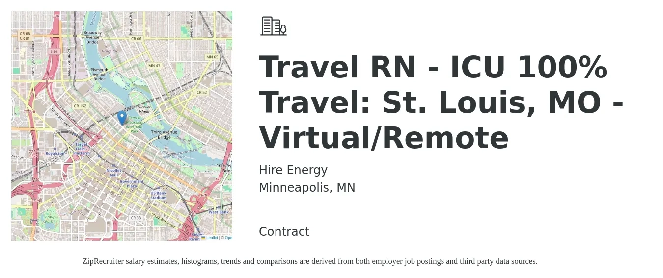 Hire Energy job posting for a Travel RN - ICU 100% Travel: St. Louis, MO - Virtual/Remote in Minneapolis, MN with a salary of $2,170 to $2,990 Weekly with a map of Minneapolis location.