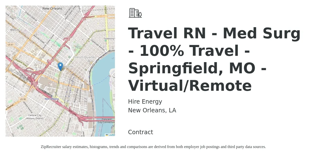 Hire Energy job posting for a Travel RN - Med Surg - 100% Travel - Springfield, MO - Virtual/Remote in New Orleans, LA with a salary of $1,930 to $2,590 Weekly with a map of New Orleans location.