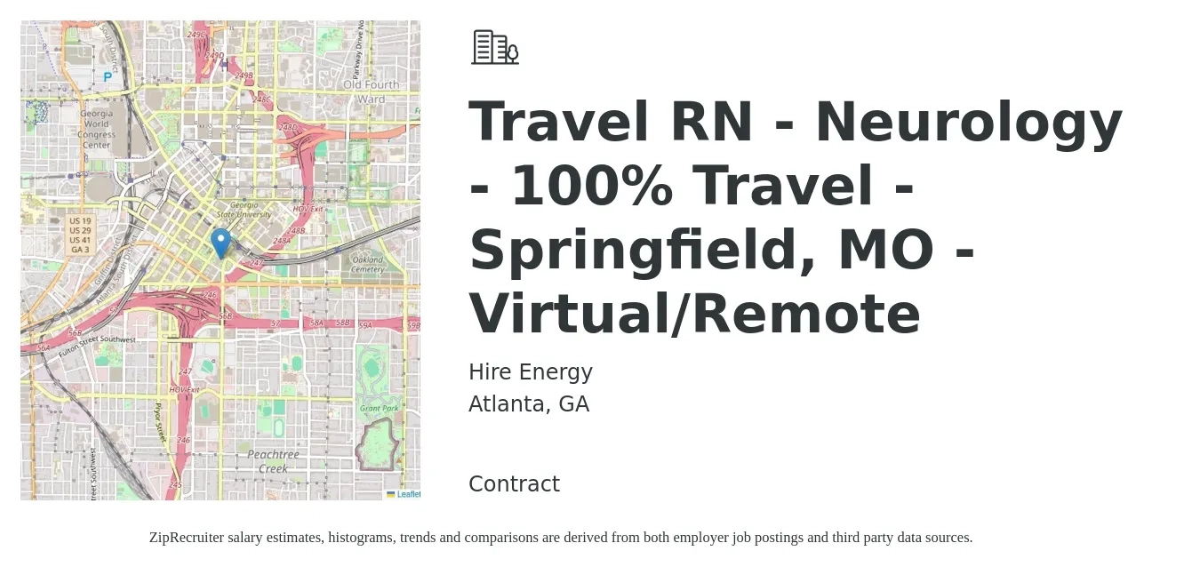 Hire Energy job posting for a Travel RN - Neurology - 100% Travel - Springfield, MO - Virtual/Remote in Atlanta, GA with a salary of $2,000 to $2,750 Weekly with a map of Atlanta location.