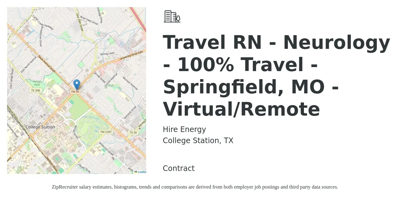 Hire Energy job posting for a Travel RN - Neurology - 100% Travel - Springfield, MO - Virtual/Remote in College Station, TX with a salary of $1,720 to $2,370 Weekly with a map of College Station location.