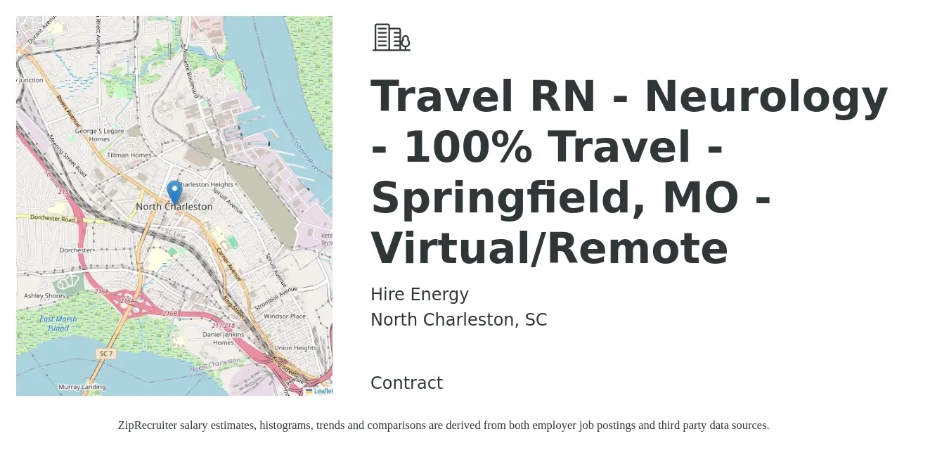 Hire Energy job posting for a Travel RN - Neurology - 100% Travel - Springfield, MO - Virtual/Remote in North Charleston, SC with a salary of $1,980 to $2,730 Weekly with a map of North Charleston location.