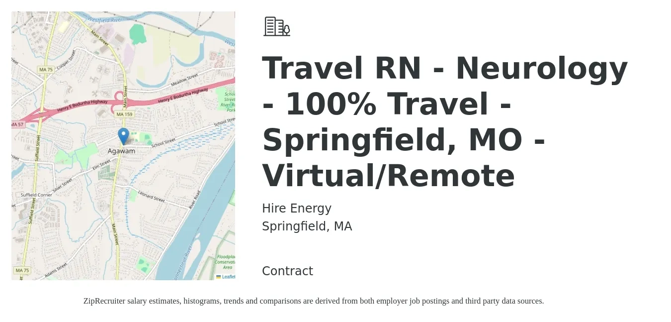Hire Energy job posting for a Travel RN - Neurology - 100% Travel - Springfield, MO - Virtual/Remote in Springfield, MA with a salary of $2,070 to $2,850 Weekly with a map of Springfield location.