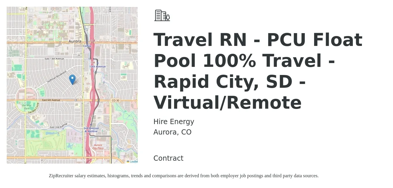 Hire Energy job posting for a Travel RN - PCU Float Pool 100% Travel - Rapid City, SD - Virtual/Remote in Aurora, CO with a salary of $2,070 to $2,800 Weekly with a map of Aurora location.