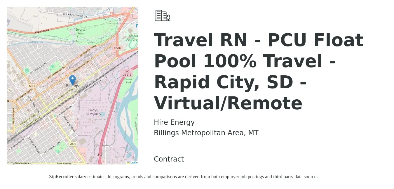 Hire Energy job posting for a Travel RN - PCU Float Pool 100% Travel - Rapid City, SD - Virtual/Remote in Billings Metropolitan Area, MT with a salary of $2,010 to $2,720 Weekly with a map of Billings Metropolitan Area location.