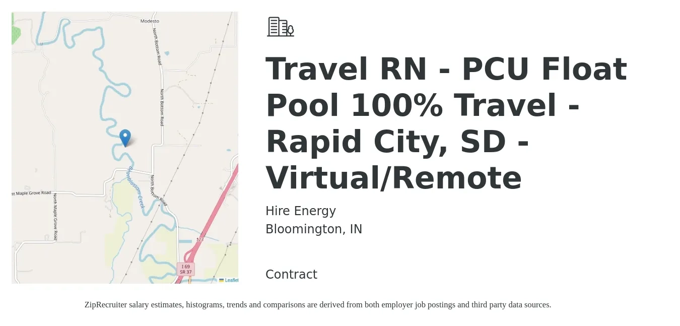 Hire Energy job posting for a Travel RN - PCU Float Pool 100% Travel - Rapid City, SD - Virtual/Remote in Bloomington, IN with a salary of $1,890 to $2,550 Weekly with a map of Bloomington location.