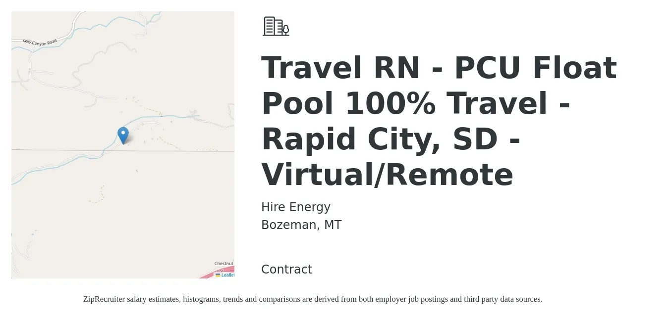 Hire Energy job posting for a Travel RN - PCU Float Pool 100% Travel - Rapid City, SD - Virtual/Remote in Bozeman, MT with a salary of $2,080 to $2,820 Weekly with a map of Bozeman location.