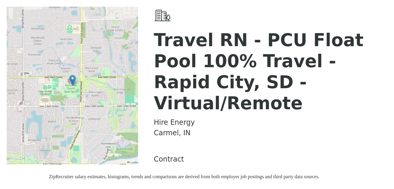 Hire Energy job posting for a Travel RN - PCU Float Pool 100% Travel - Rapid City, SD - Virtual/Remote in Carmel, IN with a salary of $2,040 to $2,760 Weekly with a map of Carmel location.