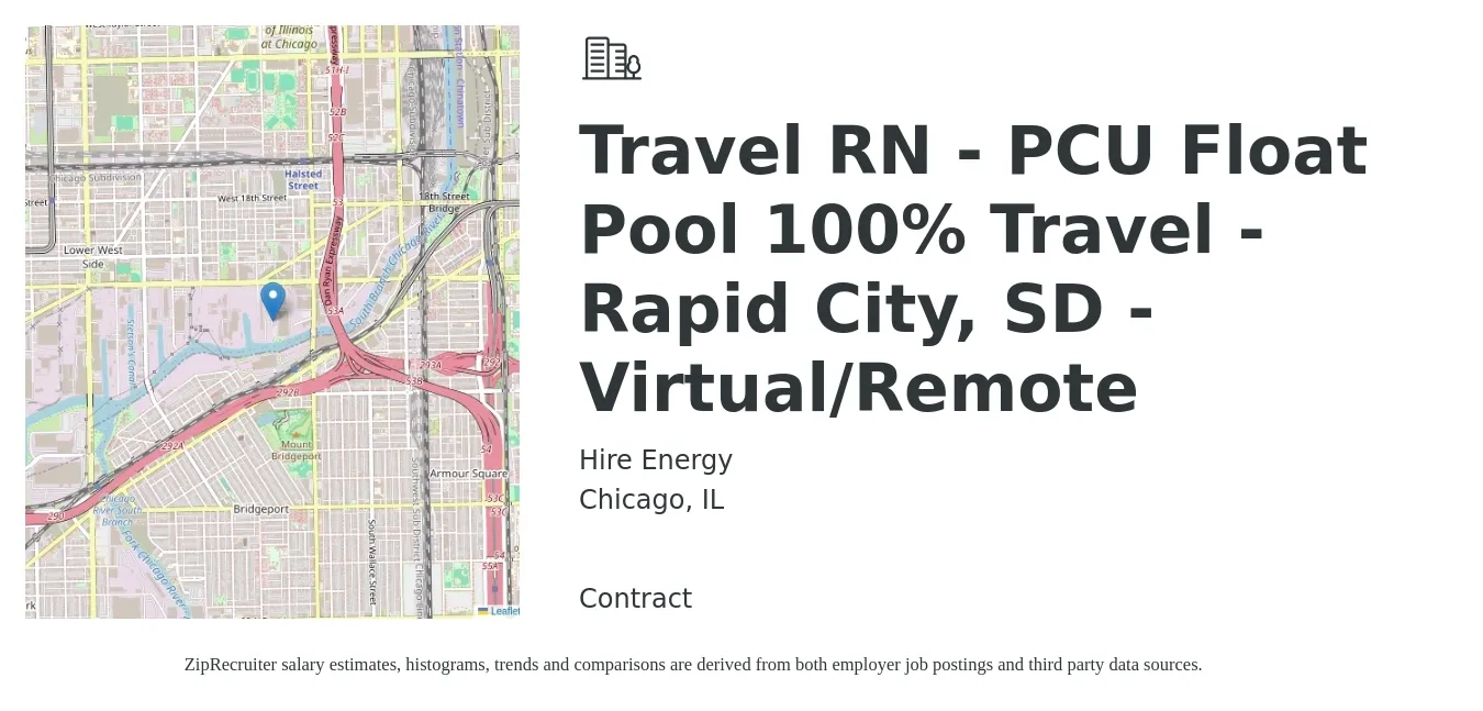 Hire Energy job posting for a Travel RN - PCU Float Pool 100% Travel - Rapid City, SD - Virtual/Remote in Chicago, IL with a salary of $2,100 to $2,840 Weekly with a map of Chicago location.