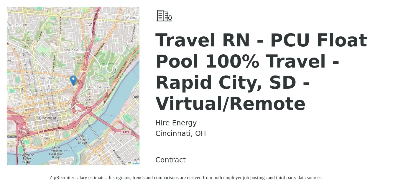 Hire Energy job posting for a Travel RN - PCU Float Pool 100% Travel - Rapid City, SD - Virtual/Remote in Cincinnati, OH with a salary of $1,960 to $2,650 Weekly with a map of Cincinnati location.