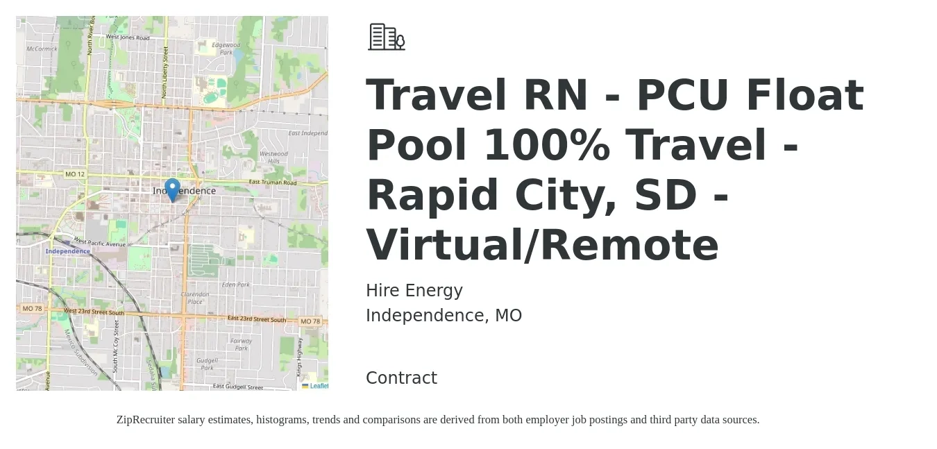 Hire Energy job posting for a Travel RN - PCU Float Pool 100% Travel - Rapid City, SD - Virtual/Remote in Independence, MO with a salary of $1,860 to $2,520 Weekly with a map of Independence location.
