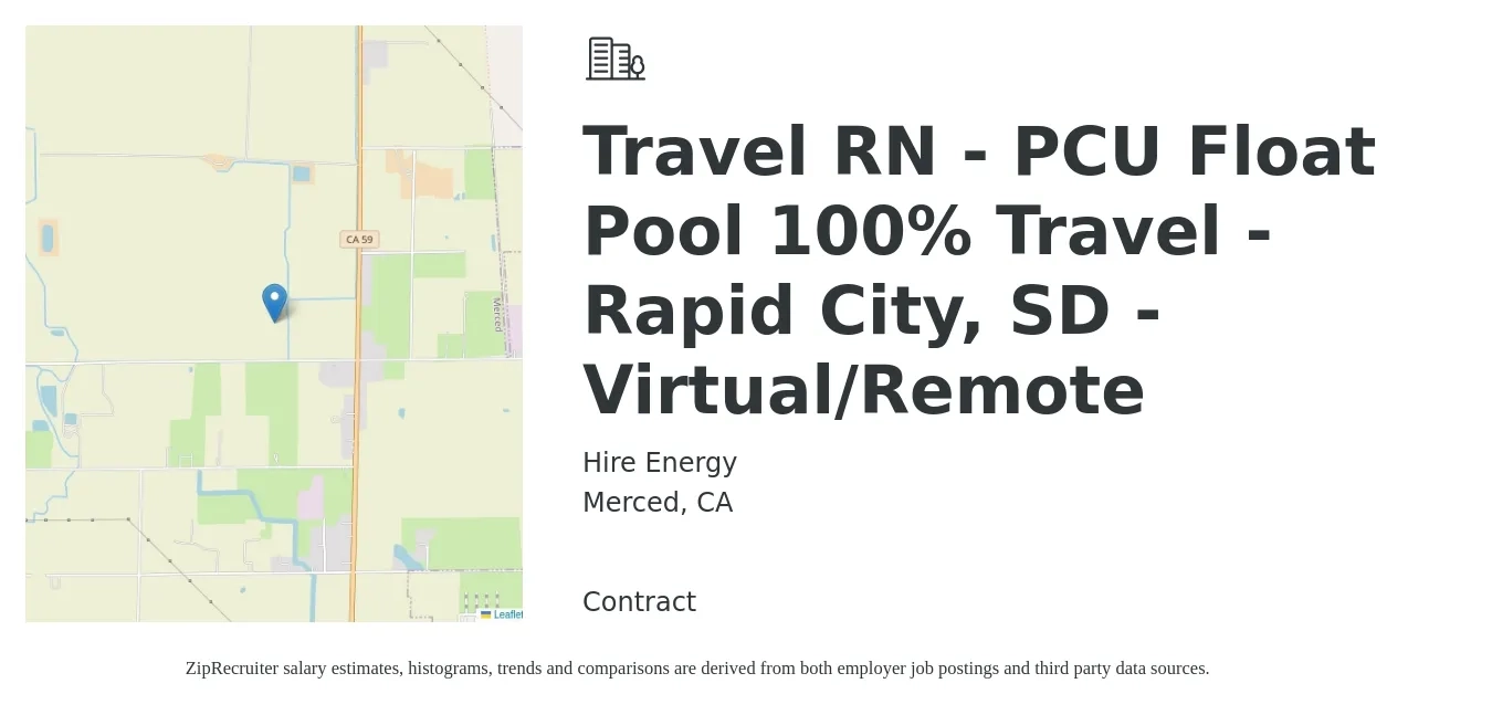 Hire Energy job posting for a Travel RN - PCU Float Pool 100% Travel - Rapid City, SD - Virtual/Remote in Merced, CA with a salary of $2,150 to $2,910 Weekly with a map of Merced location.