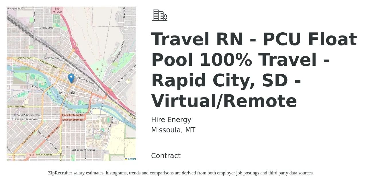Hire Energy job posting for a Travel RN - PCU Float Pool 100% Travel - Rapid City, SD - Virtual/Remote in Missoula, MT with a salary of $2,020 to $2,730 Weekly with a map of Missoula location.