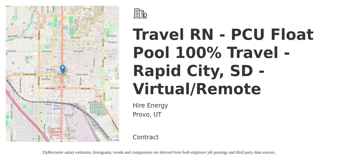 Hire Energy job posting for a Travel RN - PCU Float Pool 100% Travel - Rapid City, SD - Virtual/Remote in Provo, UT with a salary of $1,930 to $2,610 Weekly with a map of Provo location.