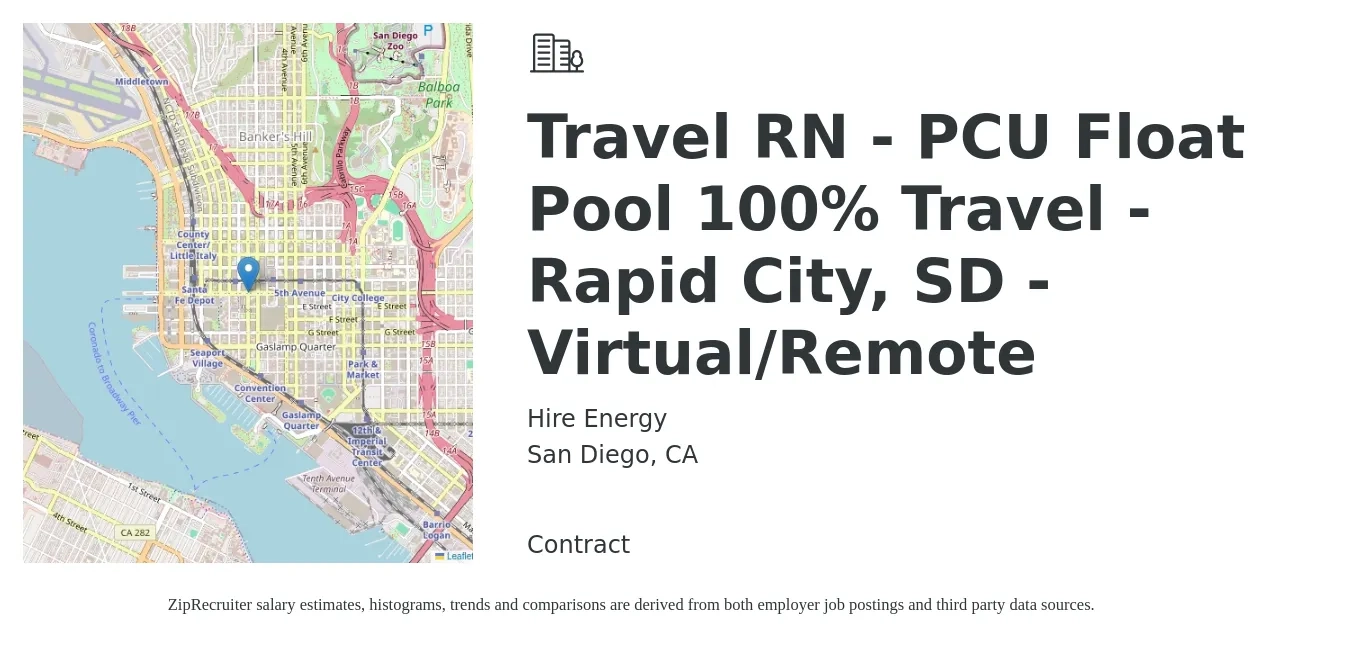 Hire Energy job posting for a Travel RN - PCU Float Pool 100% Travel - Rapid City, SD - Virtual/Remote in San Diego, CA with a salary of $2,170 to $2,930 Weekly with a map of San Diego location.
