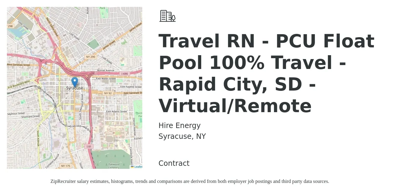 Hire Energy job posting for a Travel RN - PCU Float Pool 100% Travel - Rapid City, SD - Virtual/Remote in Syracuse, NY with a salary of $2,020 to $2,730 Weekly with a map of Syracuse location.