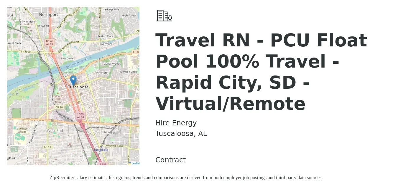 Hire Energy job posting for a Travel RN - PCU Float Pool 100% Travel - Rapid City, SD - Virtual/Remote in Tuscaloosa, AL with a salary of $1,890 to $2,560 Weekly with a map of Tuscaloosa location.