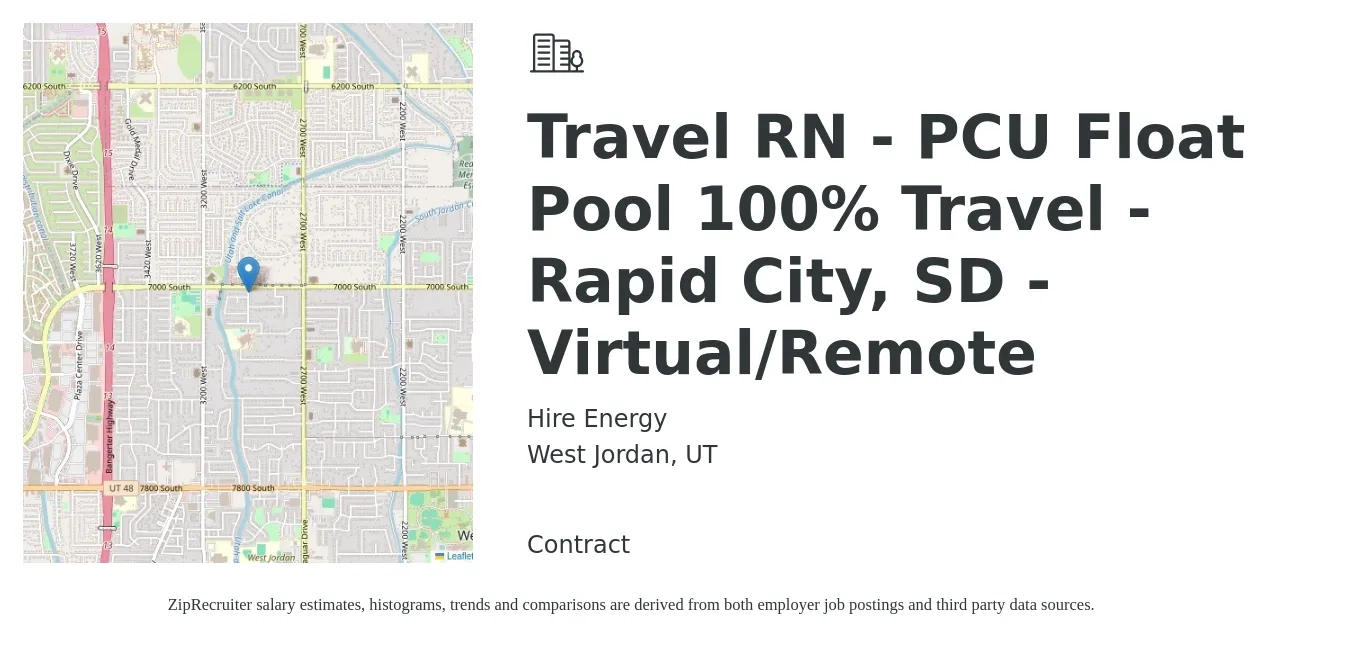 Hire Energy job posting for a Travel RN - PCU Float Pool 100% Travel - Rapid City, SD - Virtual/Remote in West Jordan, UT with a salary of $1,900 to $2,580 Weekly with a map of West Jordan location.