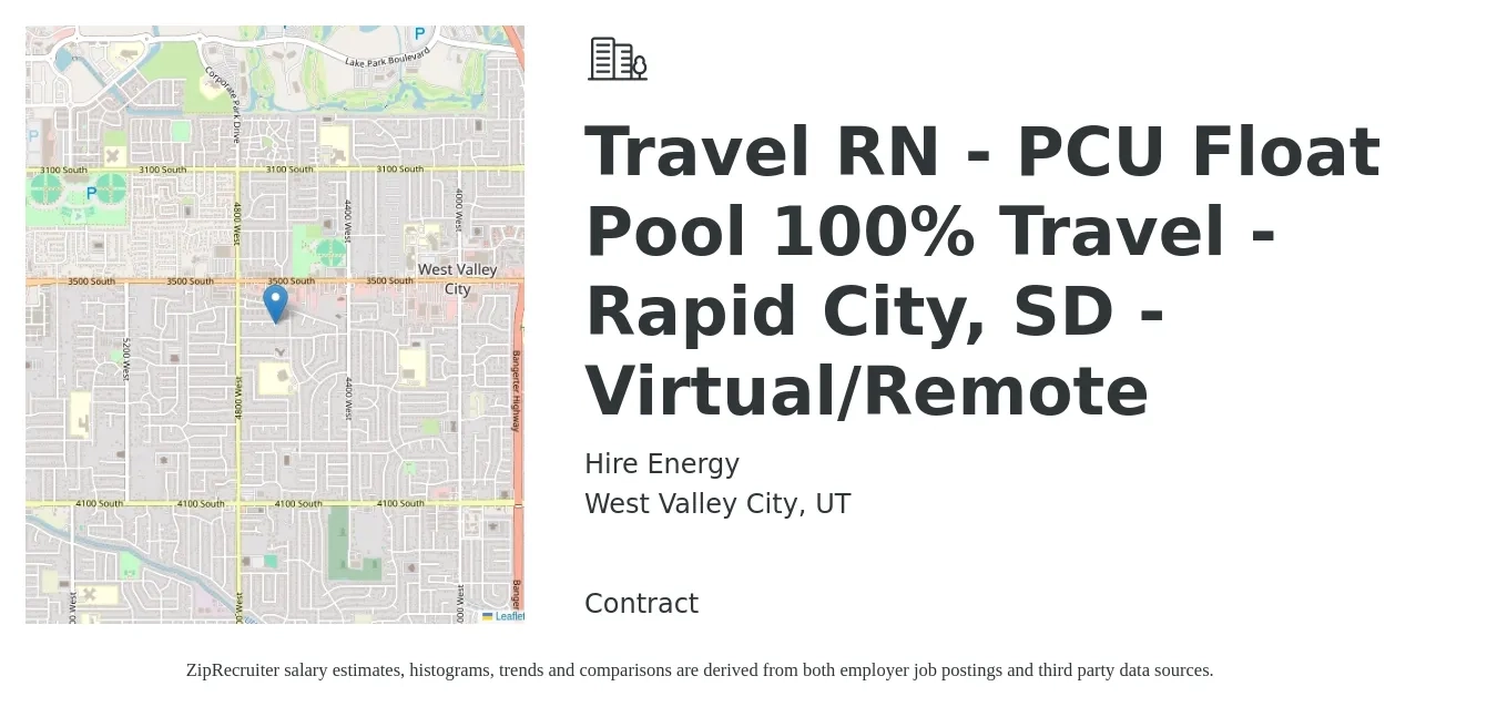 Hire Energy job posting for a Travel RN - PCU Float Pool 100% Travel - Rapid City, SD - Virtual/Remote in West Valley City, UT with a salary of $1,960 to $2,650 Weekly with a map of West Valley City location.