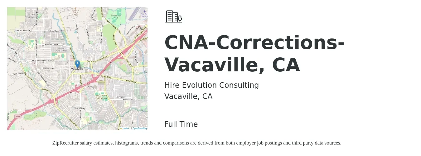Hire Evolution Consulting job posting for a CNA-Corrections-Vacaville, CA in Vacaville, CA with a salary of $19 to $26 Hourly with a map of Vacaville location.