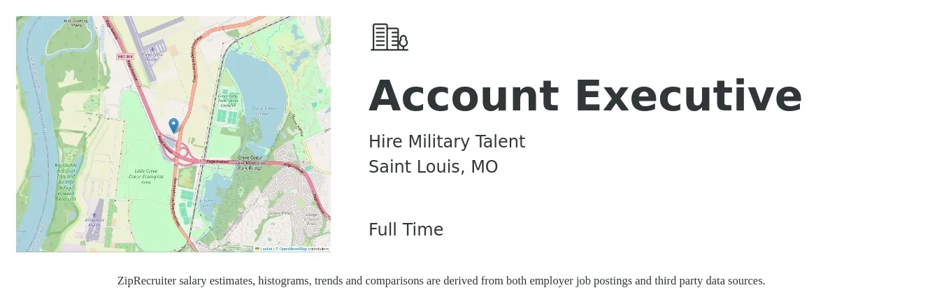 Hire Military Talent job posting for a Account Executive in Saint Louis, MO with a salary of $52,500 to $92,400 Yearly with a map of Saint Louis location.