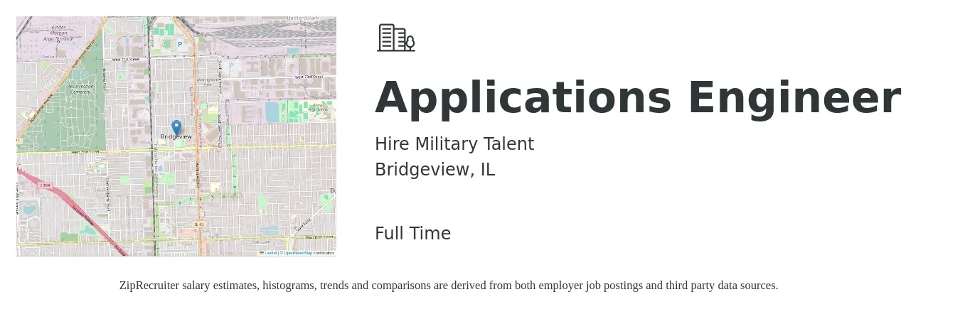 Hire Military Talent job posting for a Applications Engineer in Bridgeview, IL with a salary of $85,000 to $130,000 Yearly with a map of Bridgeview location.