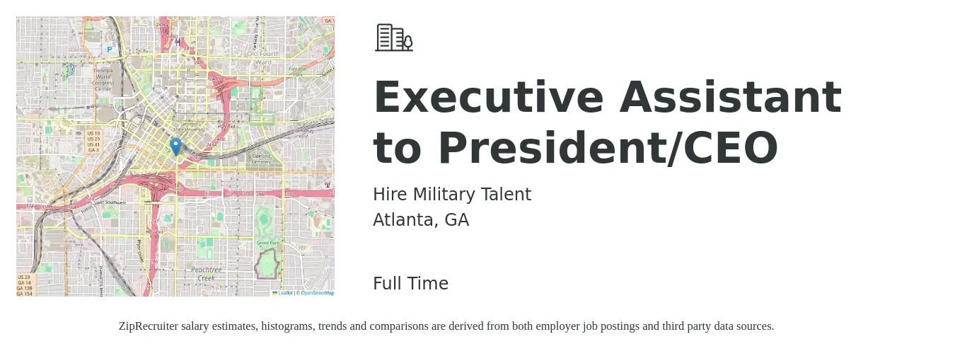 Hire Military Talent job posting for a Executive Assistant to President/CEO in Atlanta, GA with a salary of $52,400 to $96,200 Yearly with a map of Atlanta location.