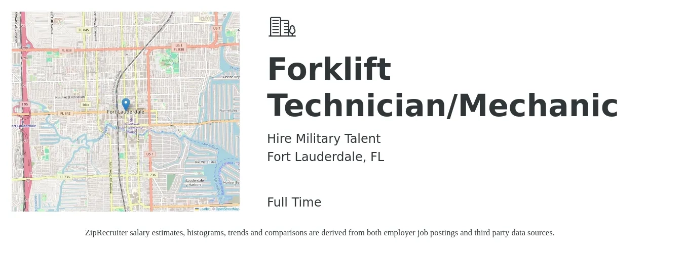 Hire Military Talent job posting for a Forklift Technician/Mechanic in Fort Lauderdale, FL with a salary of $22 to $30 Hourly with a map of Fort Lauderdale location.