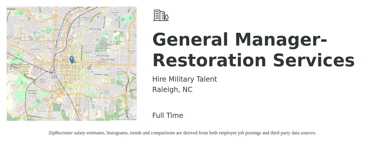 Hire Military Talent job posting for a General Manager- Restoration Services in Raleigh, NC with a salary of $48,100 to $71,900 Yearly with a map of Raleigh location.