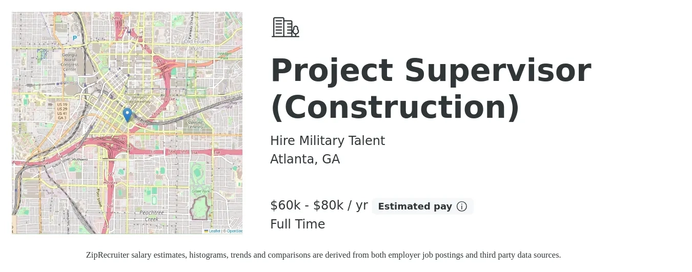 Hire Military Talent job posting for a Project Supervisor (Construction) in Atlanta, GA with a salary of $60,000 to $80,000 Yearly with a map of Atlanta location.