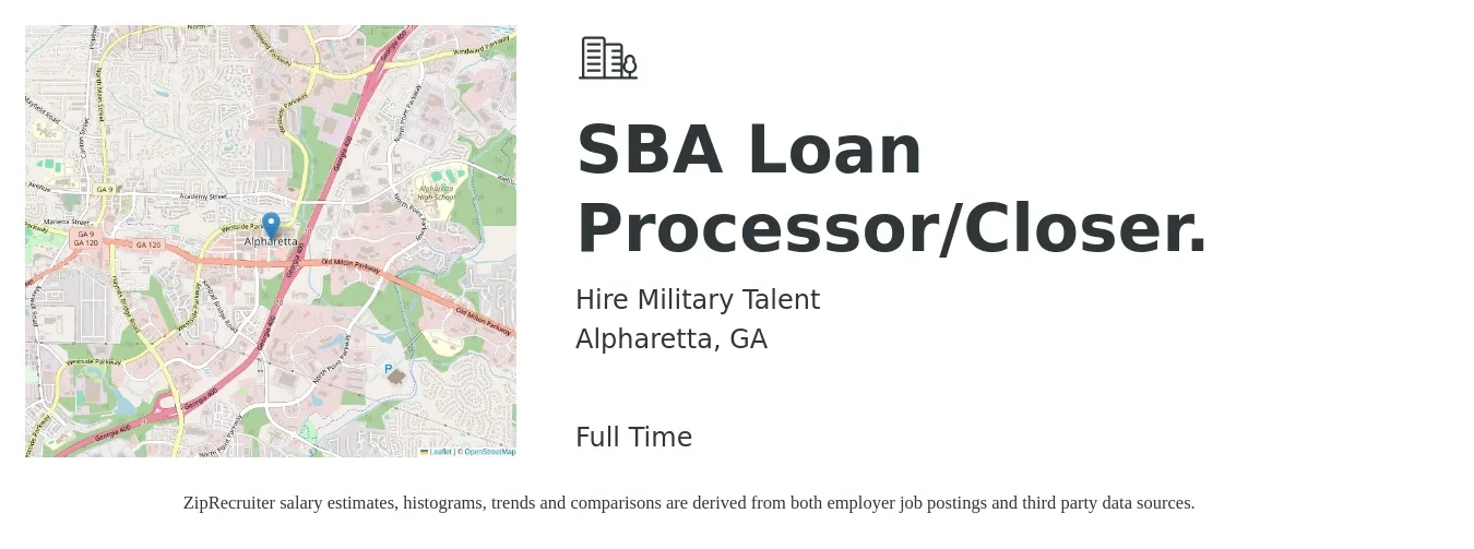 Hire Military Talent job posting for a SBA Loan Processor/Closer. in Alpharetta, GA with a salary of $80,000 to $85,000 Yearly with a map of Alpharetta location.