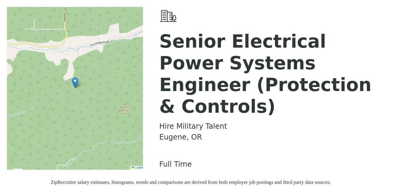 Hire Military Talent job posting for a Senior Electrical Power Systems Engineer (Protection & Controls) in Eugene, OR with a salary of $108,000 to $140,600 Yearly with a map of Eugene location.