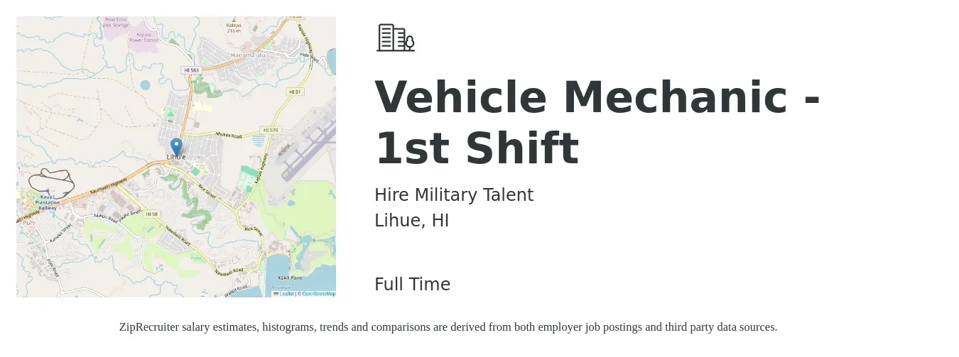 Hire Military Talent job posting for a Vehicle Mechanic - 1st Shift in Lihue, HI with a salary of $52,000 to $66,000 Yearly with a map of Lihue location.