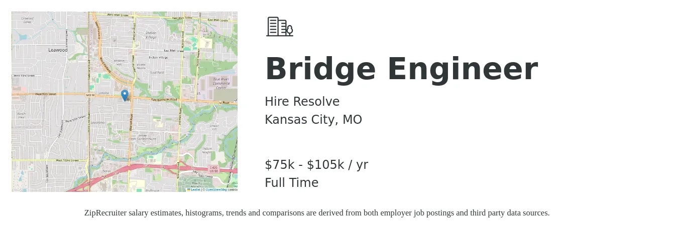 Hire Resolve job posting for a Bridge Engineer in Kansas City, MO with a salary of $75,000 to $105,000 Yearly with a map of Kansas City location.