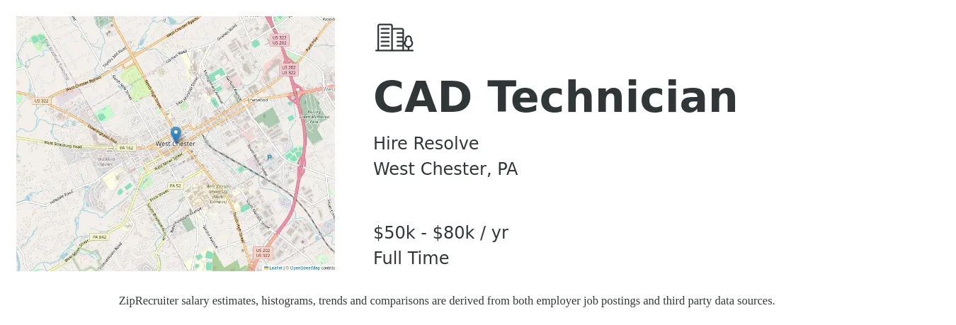 Hire Resolve job posting for a CAD Technician in West Chester, PA with a salary of $50,000 to $80,000 Yearly with a map of West Chester location.