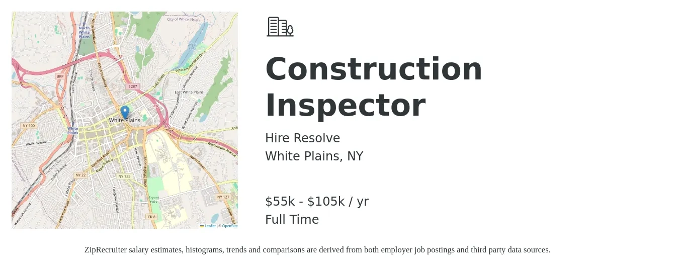 Hire Resolve job posting for a Construction Inspector in White Plains, NY with a salary of $55,000 to $105,000 Yearly with a map of White Plains location.