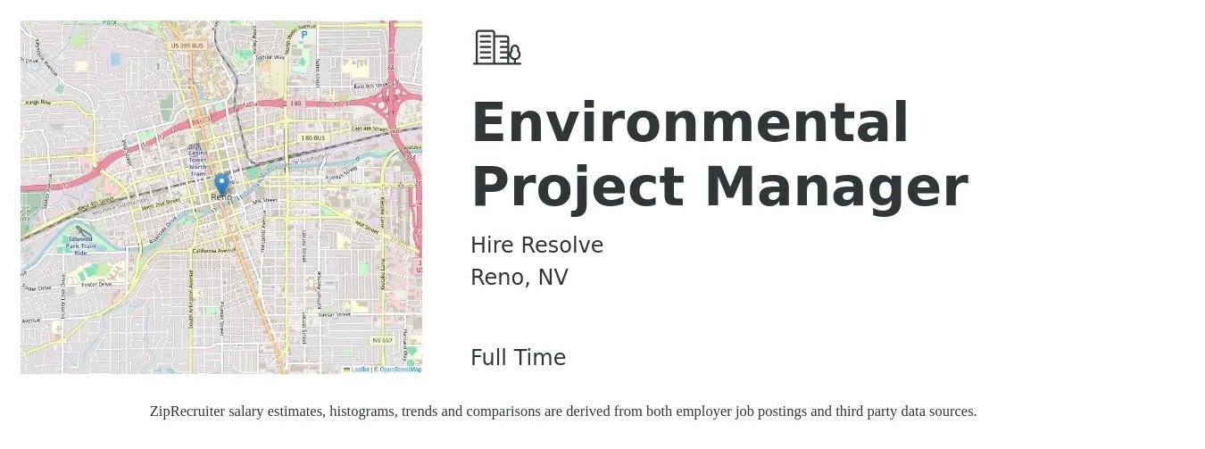 Hire Resolve job posting for a Environmental Project Manager in Reno, NV with a salary of $75,000 to $115,000 Yearly with a map of Reno location.