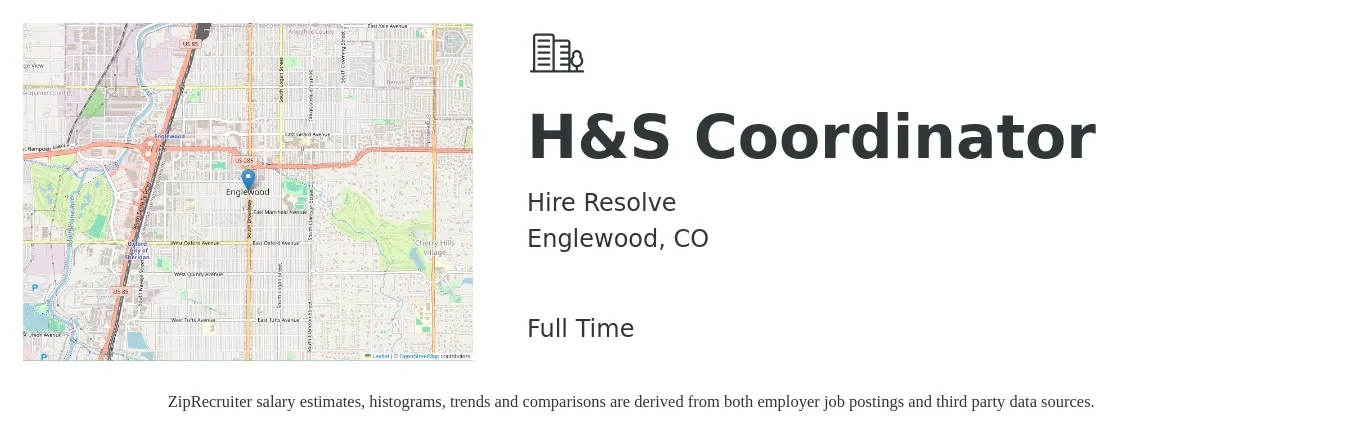 Hire Resolve job posting for a H&S Coordinator in Englewood, CO with a salary of $65,000 to $75,000 Yearly with a map of Englewood location.