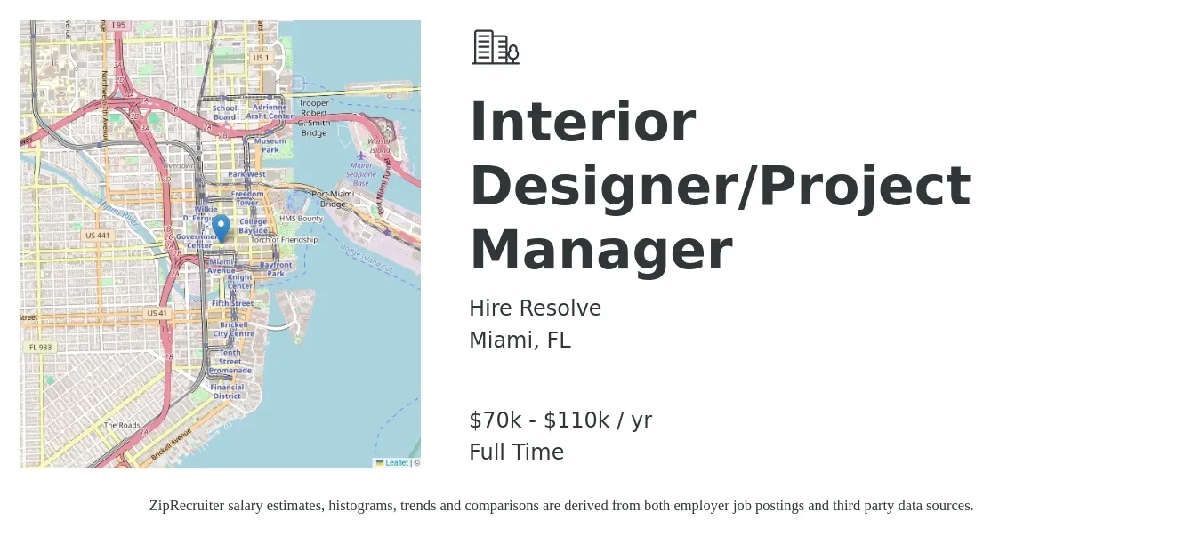 Hire Resolve job posting for a Interior Designer/Project Manager in Miami, FL with a salary of $70,000 to $110,000 Yearly with a map of Miami location.