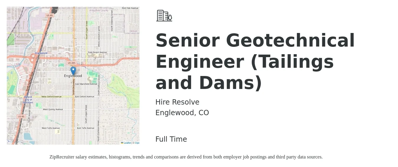 Hire Resolve job posting for a Senior Geotechnical Engineer (Tailings and Dams) in Englewood, CO with a salary of $94,300 to $129,400 Yearly with a map of Englewood location.