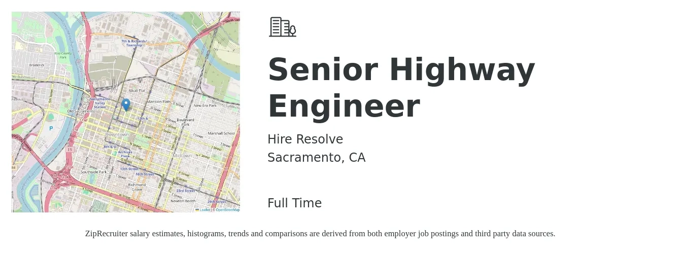Hire Resolve job posting for a Senior Highway Engineer in Sacramento, CA with a salary of $90,000 to $130,000 Yearly with a map of Sacramento location.