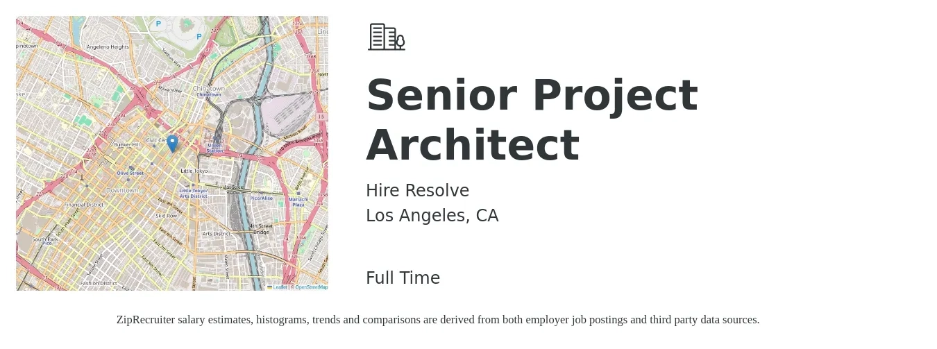 Hire Resolve job posting for a Senior Project Architect in Los Angeles, CA with a salary of $80,000 to $100,000 Yearly with a map of Los Angeles location.