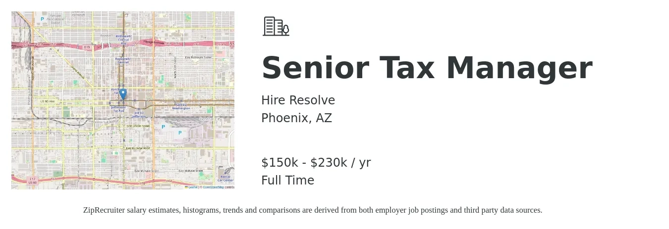 Hire Resolve job posting for a Senior Tax Manager in Phoenix, AZ with a salary of $150,000 to $230,000 Yearly with a map of Phoenix location.