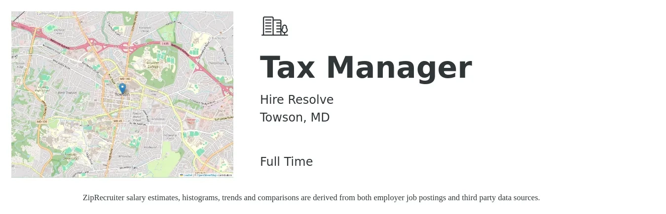 Hire Resolve job posting for a Tax Manager in Towson, MD with a salary of $106,300 to $139,400 Yearly with a map of Towson location.