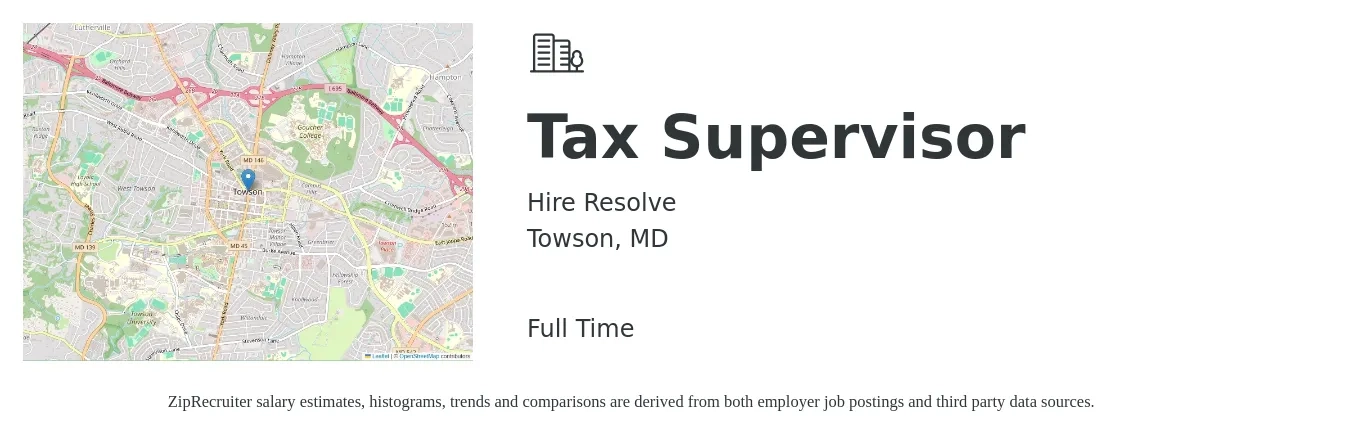 Hire Resolve job posting for a Tax Supervisor in Towson, MD with a salary of $106,300 to $139,400 Yearly with a map of Towson location.