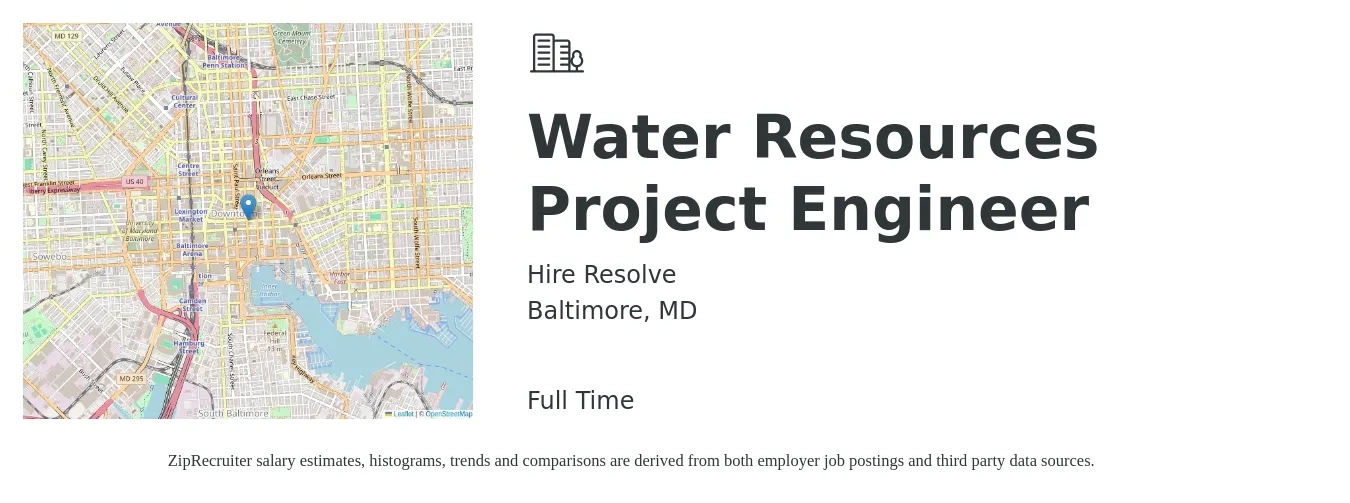 Hire Resolve job posting for a Water Resources Project Engineer in Baltimore, MD with a salary of $75,000 to $110,000 Yearly with a map of Baltimore location.