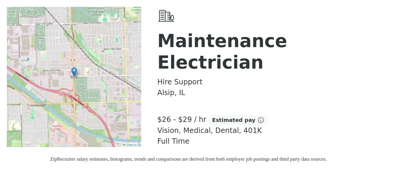 Hire Support job posting for a Maintenance Electrician in Alsip, IL with a salary of $28 to $31 Hourly and benefits including vision, 401k, dental, life_insurance, and medical with a map of Alsip location.